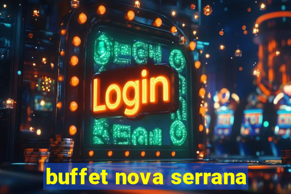 buffet nova serrana